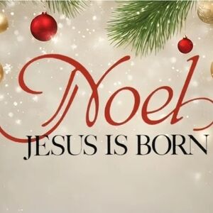 Noel Jesus Is Born For Y